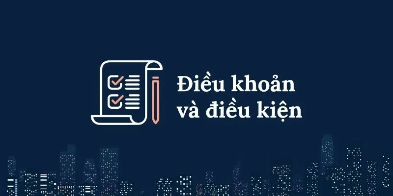 Tầm quan trọng khi nắm rõ điều khoản điều kiện
